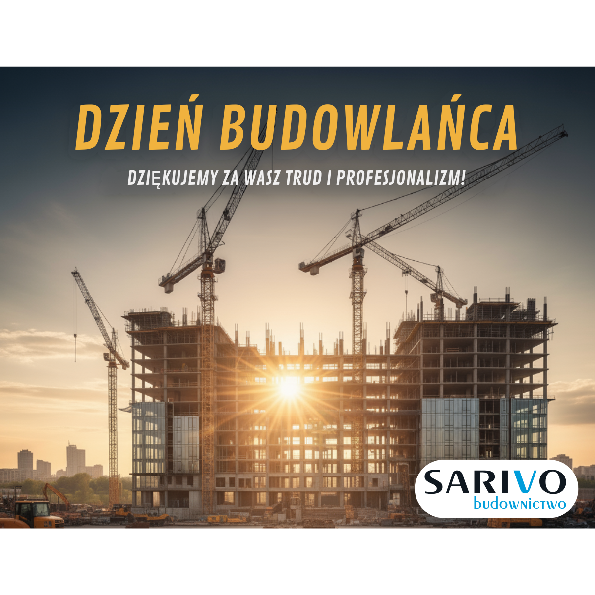 Szczęśliwego Dnia Budowlańca!